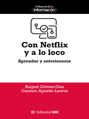 cover image of Con Netflix y a lo loco